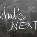 What’s next written on a blackboard.